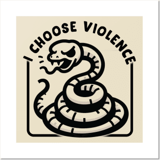 I Choose Violence Posters and Art